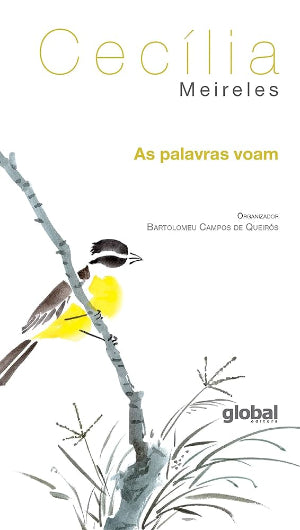 𝐀𝐬 𝐩𝐚𝐥𝐚𝐯𝐫𝐚𝐬 𝐯𝐨𝐚𝐦 - Cecília Meireles CaravelaLivrosDoBrasil