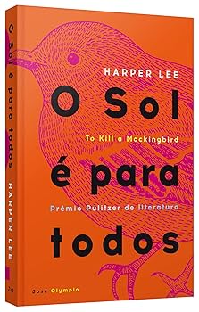 𝐎 𝐒𝐨𝐥 𝐄́ 𝐏𝐚𝐫𝐚 𝐓𝐨𝐝𝐨𝐬 - Harper Lee CaravelaLivrosDoBrasil