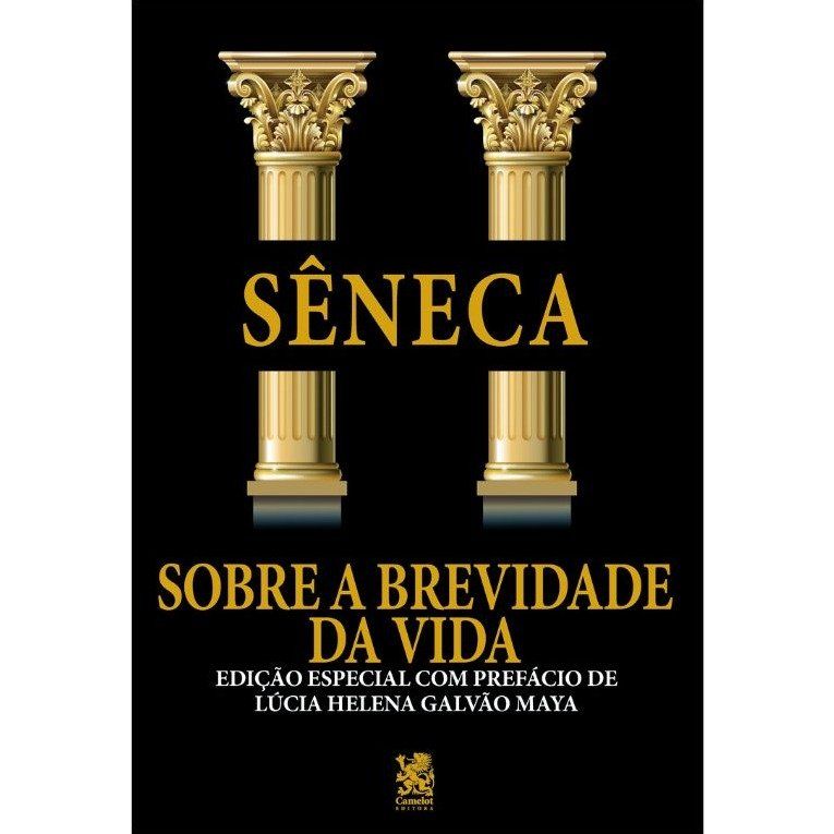 Sobre A Brevidade Da Vida - Sêneca