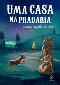 𝐋𝐢𝐛𝐫𝐨 𝐔𝐦𝐚 𝐂𝐚𝐬𝐚 𝐍𝐚 𝐏𝐫𝐚𝐝𝐚𝐫𝐢𝐚 - Laura Ingalls Wilder CaravelaLivrosDoBrasil