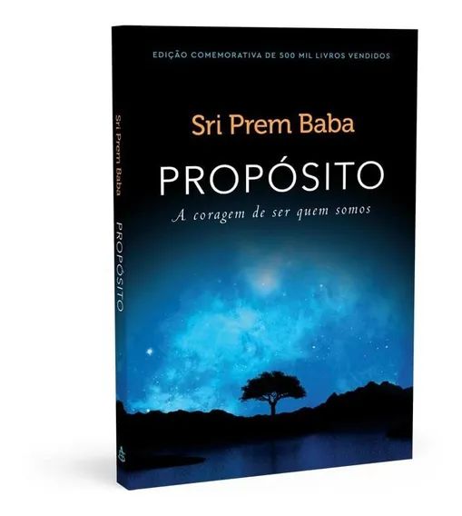𝐏𝐫𝐨𝐩𝐨́𝐬𝐢𝐭𝐨 𝐀 𝐜𝐨𝐫𝐚𝐠𝐞𝐦 𝐃𝐞 𝐒𝐞𝐫 𝐐𝐮𝐞𝐦 𝐒𝐨𝐦𝐨𝐬 - Sri Prem Baba CaravelaLivrosDoBrasil