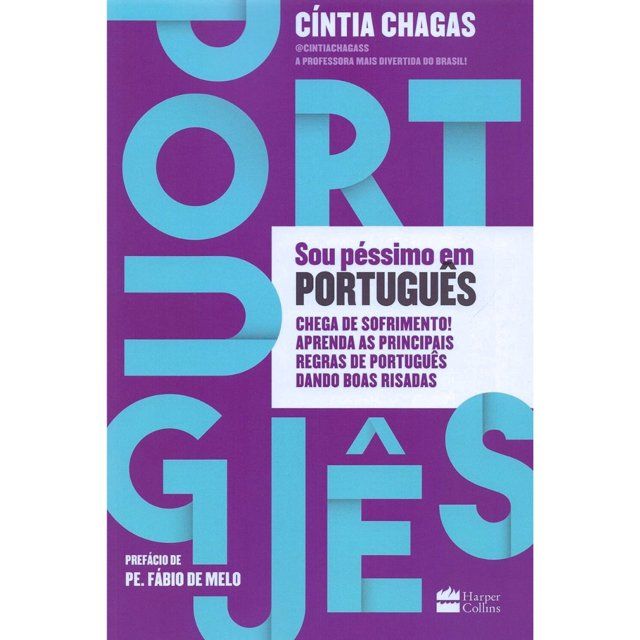 𝐒𝐨𝐮 𝐏𝐞́𝐬𝐬𝐢𝐦𝐨 𝐞𝐦 𝐏𝐨𝐫𝐭𝐮𝐠𝐮𝐞̂𝐬 - Cíntia Chagas CaravelaLivrosDoBrasil