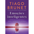 𝐄𝐦𝐨𝐜̧𝐨̃𝐞𝐬 𝐢𝐧𝐭𝐞𝐥𝐢𝐠𝐞𝐧𝐭𝐞𝐬 - Tiago Brunet CaravelaLivrosDoBrasil