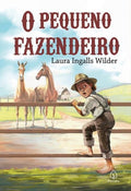 𝐋𝐢𝐯𝐫𝐨 𝐎 𝐏𝐞𝐪𝐮𝐞𝐧𝐨 𝐅𝐚𝐳𝐞𝐧𝐝𝐞𝐢𝐫𝐨 - Laura Ingalls Wilder CaravelaLivrosDoBrasil