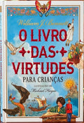 O Livro das Virtudes - Para crianças